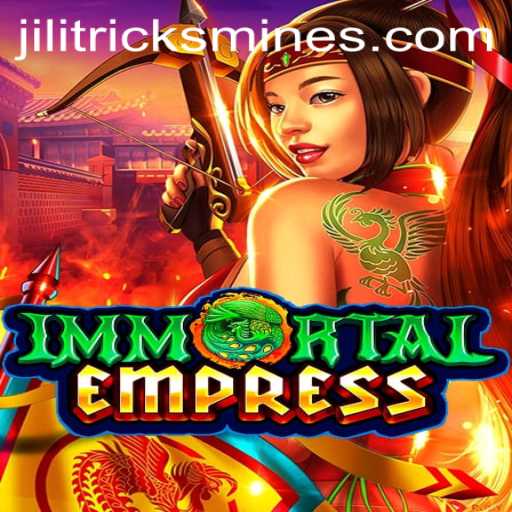 Mastering ImmortalEmpress: Strategies and Insights into Jili Mines Tricks