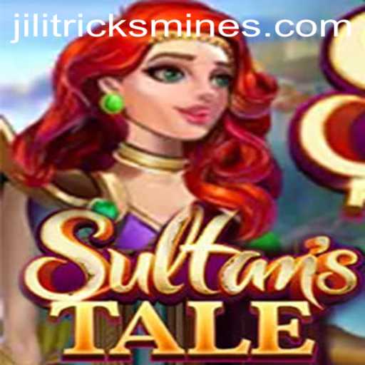 Mastering Sultanstale: Gameplay Mechanics and Strategic Tricks with Jili Mines